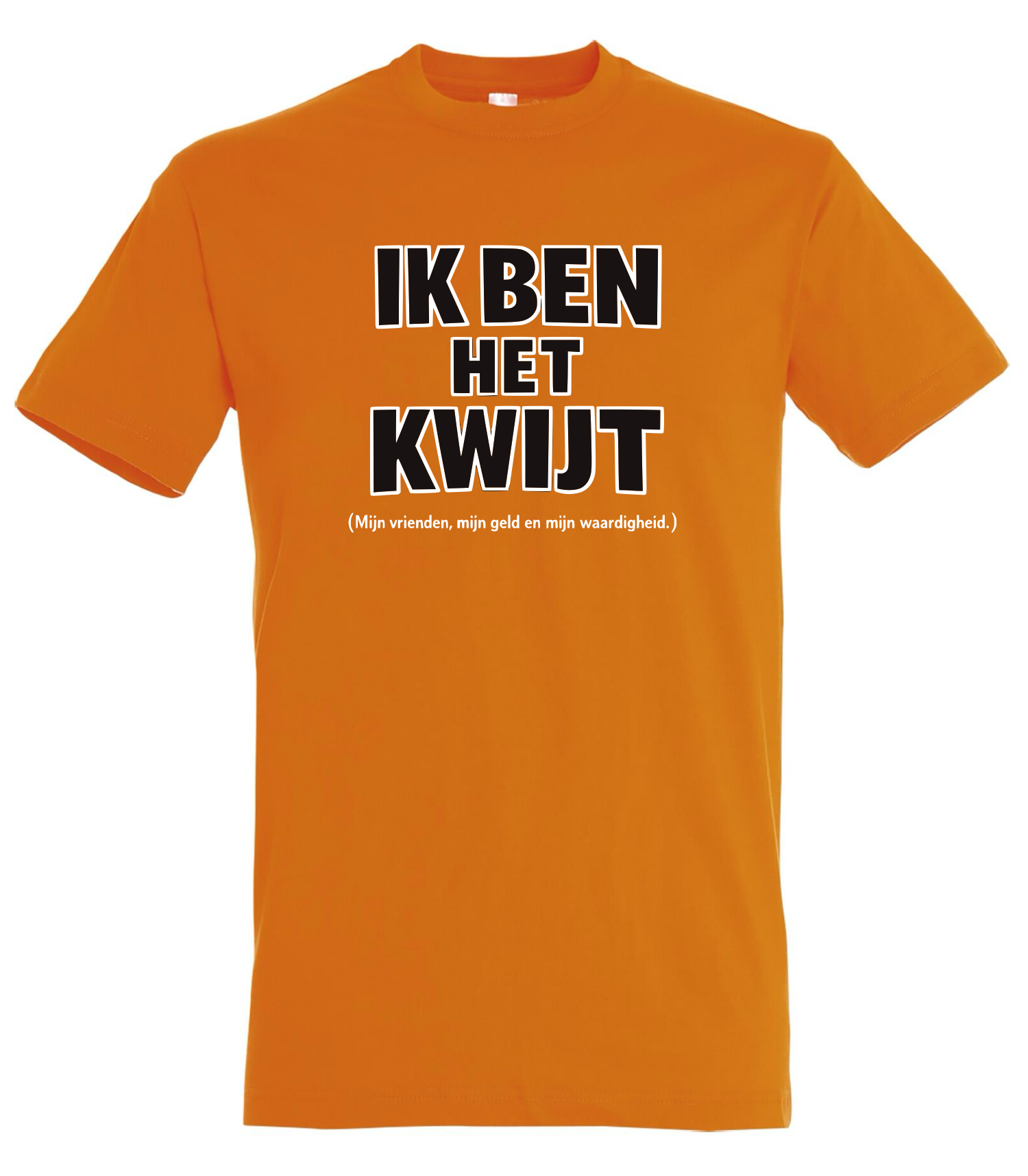 Ik Ben Het Kwijt (Mijn vrienden, mijn geld en mijn waardigheid) T-shirt