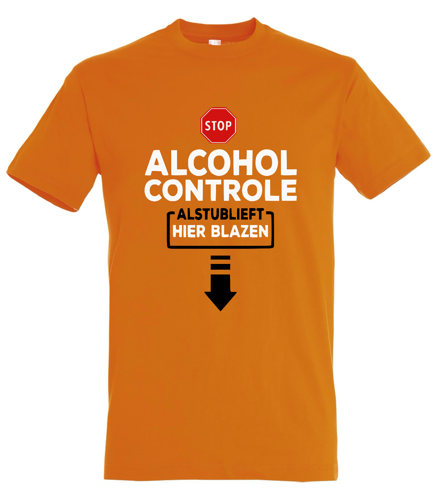 Alcohol Controlle Hier Blazen Alstublieft T-shirt